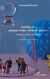 COVID-19 : autopsie d'une "drôle de guerre"