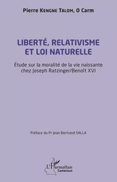 Liberté, relativisme et loi naturelle