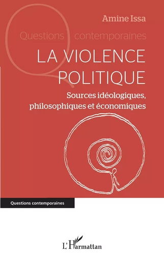 La violence politique - Amine Issa - Editions L'Harmattan