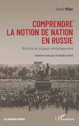 Comprendre la notion de nation en Russie