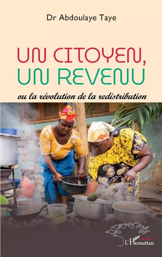 Un citoyen, un revenu - Abdoulaye Taye - Editions L'Harmattan