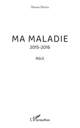 Ma maladie