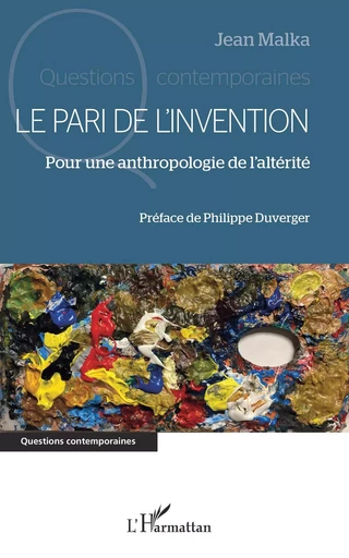 Le pari de l'invention - Jean Malka - Editions L'Harmattan