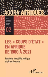 Les &quot;coups d'État&quot; en Afrique de 1960 à 2021