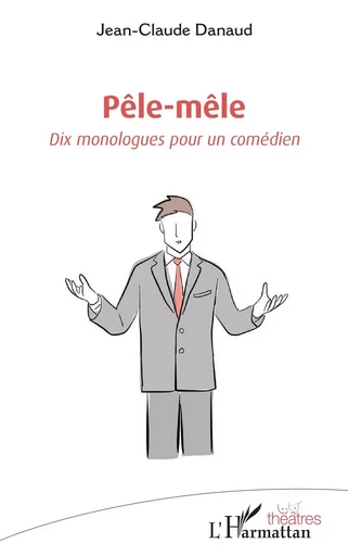 Pêle-mêle - Jean-Claude Danaud - Editions L'Harmattan