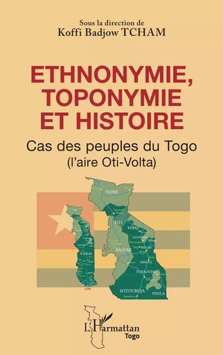 Ethnonymie, toponymie et histoire - Koffi Badjow Tcham - Editions L'Harmattan