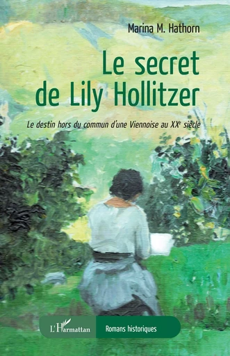 Le secret de Lily Hollitzer -  Marina M. Hathorn - Editions L'Harmattan