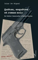 Quêtes, enquêtes et roman noir