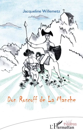 Don Roscoff de La Manche - Jacqueline Willemetz - Editions L'Harmattan