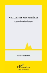 Vieillesses meurtrières