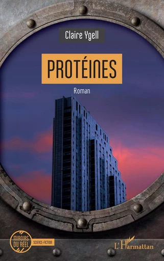 Protéines - Claire Ygell - Editions L'Harmattan