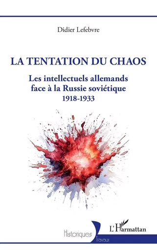 La tentation du chaos - Didier Lefebvre - Editions L'Harmattan