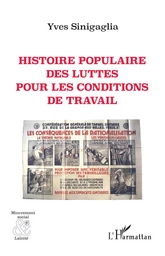 Histoire populaire des luttes pour les conditions de travail