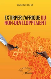 Extirper l'Afrique du non-développement