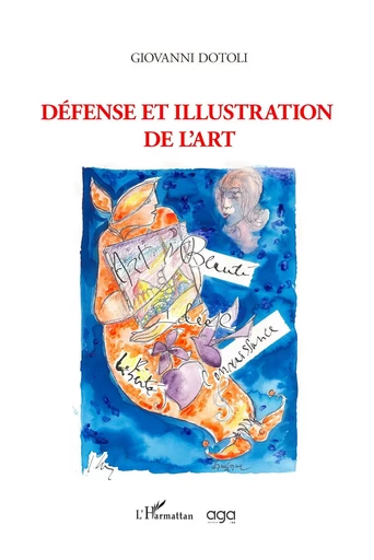 Défense et illustration de l'art - Giovanni Dotoli - Editions L'Harmattan