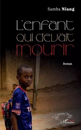 L'enfant qui devait mourir