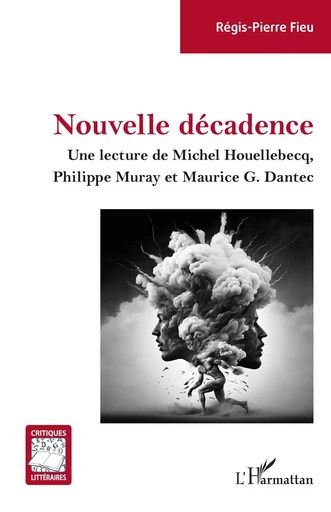 Nouvelle décadence - Régis-Pierre Fieu - Editions L'Harmattan