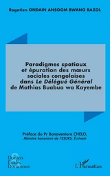 Paradigmes spatiaux et épuration des murs sociales congolaises dans