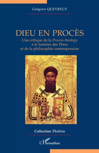 Dieu en procès - Grégoire Quevreux - Editions L'Harmattan