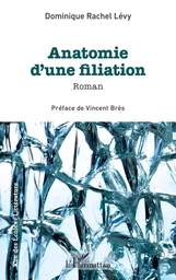 Anatomie d'une filiation