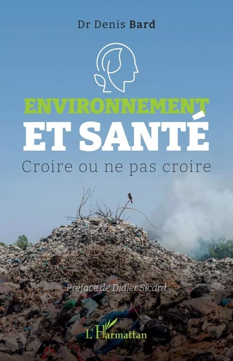 Environnement et santé - Denis Bard - Editions L'Harmattan