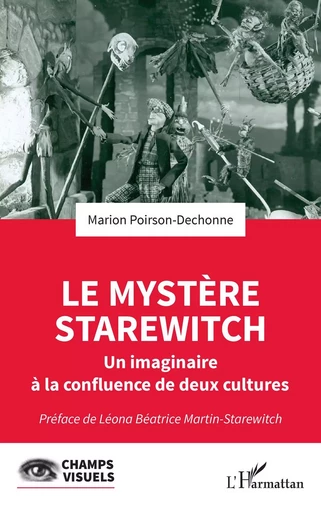 Le mystère Starewitch - Marion Poirson-Dechonne - Editions L'Harmattan