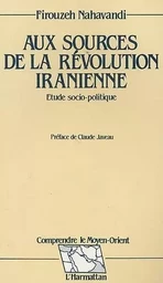 Aux sources de la révolution iranienne