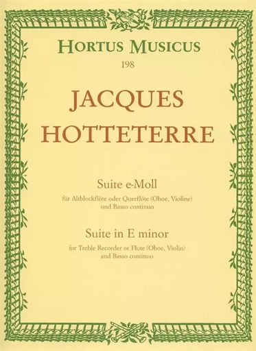 JACQUES HOTTETERRE  : SUITE EN MI MINEUR - SUITE E-MINOR OP. 5-2 -  JACQUES HOTTETERRE - BARENREITER