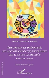 Education et précarité. Les accompagnant(e)s scolaires des élèves handicapés