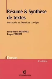 Résumé et Synthèse de textes - 6ed. - Méthode et Exercices corrigés