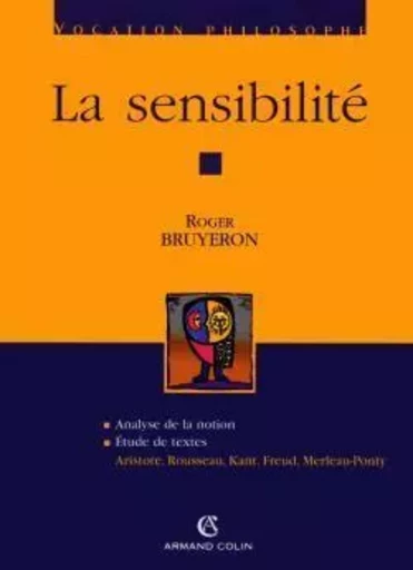 La sensibilité - Roger Bruyéron - ARMAND COLIN