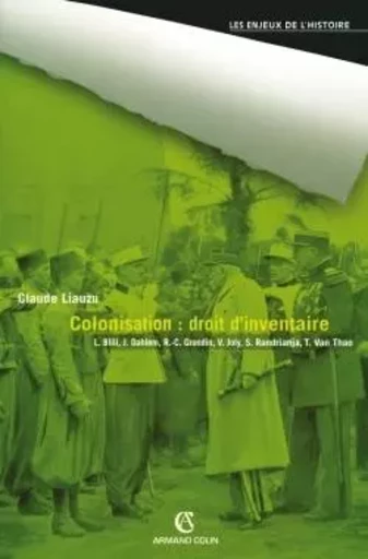 Colonisation : droit d'inventaire - Claude Liauzu - ARMAND COLIN