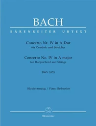 JOHANN SEBASTIAN BACH : CONCERTO FOR KEYBOARD - CLAVIER -  NO.4 IN A MAJOR - LA MAJEUR - BWV 1055