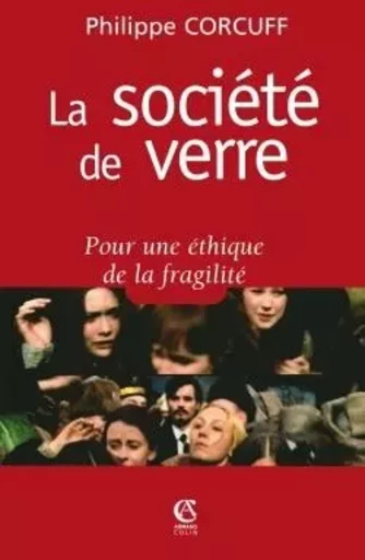 La société de verre - Philippe Corcuff - ARMAND COLIN