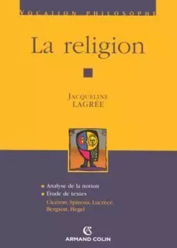 La religion - Jacqueline Lagrée - ARMAND COLIN