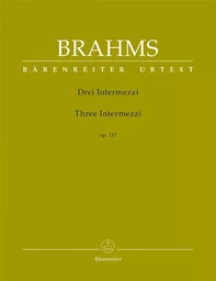 JOHANNES BRAHMS : THREE INTERMEZZI OP.117 - PIANO