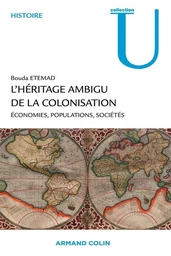 L'héritage ambigu de la colonisation