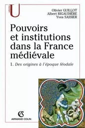 Pouvoirs et institutions dans la France médiévale