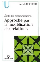 Étude des communications : approche par la modélisation des relations