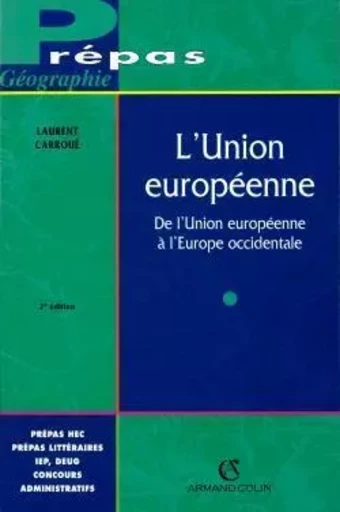 L'Union européenne - Laurent Carroué - ARMAND COLIN