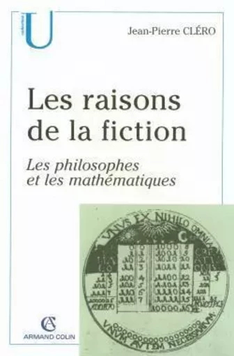 Les raisons de la fiction - Jean-Pierre Cléro - ARMAND COLIN