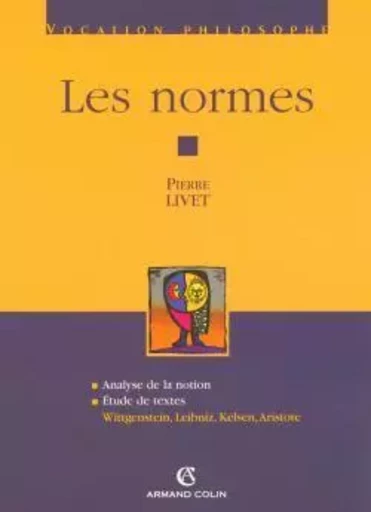 Les normes - Pierre LIVET - ARMAND COLIN