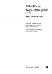 GABRIEL FAURE : AVE VERUM - MARIA, MATER GRATIAE - VOIX ET PIANO