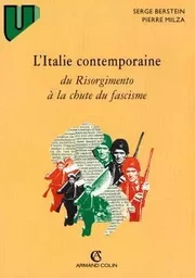 L'Italie contemporaine, du Risorgimento à la chute du fascisme