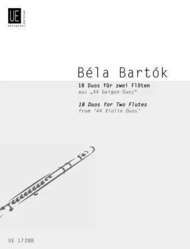 BELA BARTOK : 18 DUOS FOR 2 FLUTES D'APRES '44 DUOS FOR TWO VIOLINS' -  BELA BARTOK - UNIVERSAL