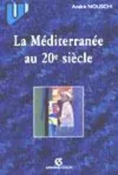 La Méditerranée au 20e siècle