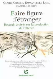 Faire figure d'étranger