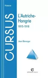 L'Autriche-Hongrie de 1815 à 1918