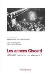 Les années Giscard - 1978-1981 : les institutions à l'épreuve ?