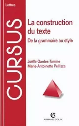 La construction du texte - De la grammaire au style